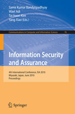 This volume constitutes the refereed proceedings of the 4thInternational Conference on Information Security and Assurance, ISA2010, held in Miyazaki, Japan, in June 2010.The 30 revised full papers presented in this volume were carefullyreviewed and selected from 280 submissions. The concepts of Security andAssurance are emerging rapidly as an exciting new paradigm to providereliable and safe life services. The papers focus on the various aspectsof advances in information security and assurance and present recentprogress in the area of information security and assurance includingmodeling, simulation and novel applications associated with theutilization and acceptance of computing devices and systems.