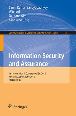 Information Security and Assurance: 4th International Conference, ISA 2010, Miyazaki, Japan, June 23