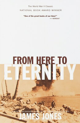 From Here to Eternity FROM HERE TO ETERNITY James Jones