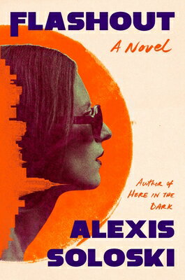 Flashout FLASHOUT [ Alexis Soloski ]