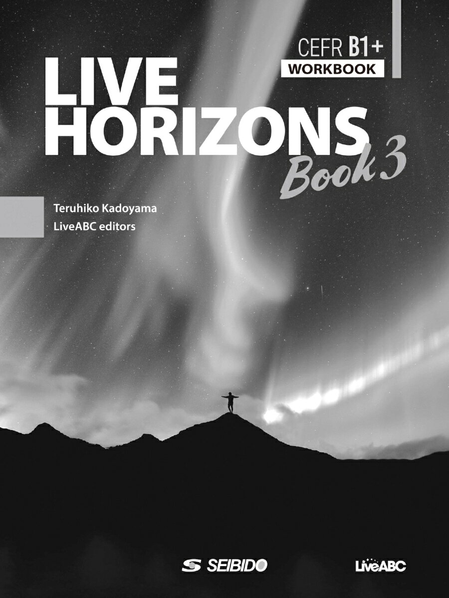 Live Horizons Book 3 【Workbook】 ／角山　照彦/LiveABC editors （成美堂）