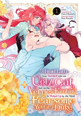 A Timid Lady Was Turned Into an Ugly Cat, But on the Verge of Fainting Is Picked Up by the Most Fear