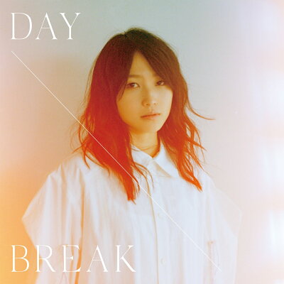 Daybreak (限定盤 CD＋DVD)
