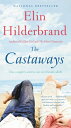 The Castaways CASTAWAYS [ Elin Hilderbrand ]
