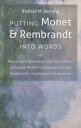 Putting Monet and Rembrandt Into Words: Pierre Loti's Recreation and Theorization of Claude Monet's PUTTING MONET & REMBRANDT INTO （North Carolina Studies in the Romance Languages and Literatu） 