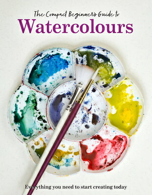 The Compact Beginner's Guide to Watercolours COMPACT BEGINNERS GT WATERCOLO 