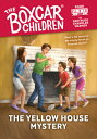 The Yellow House Mystery YELLOW HOUSE MYST （Boxcar Children Mysteries） 