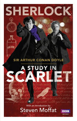 A Study in Scarlet SHERLOCK STUDY IN SCARLET （Sherlock (BBC Books)） Arthur Conan Doyle