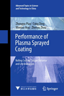 Performance of Plasma Sprayed Coating: Rolling Contact Fatigue Behavio...