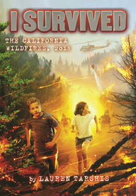 I Survived the California Wildfires, 2018 I SURVIVED THE CALIFORNIA WILD （I Survived） 