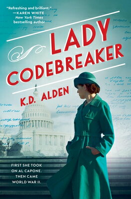 Lady Codebreaker LADY CODEBREAKER [ K. D. Alden ]