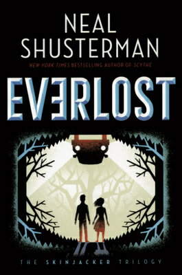 Everlost EVERLOST （Skinjacker Trilogy） 