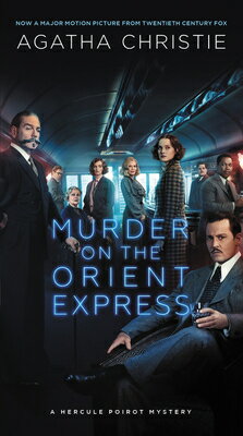 Murder on the Orient Express: A Hercule Poirot Mystery MURDER ON THE ORIENT EXPRESS Agatha Christie