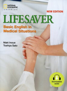 LIFESAVER-Basic　English　in　Medical　SituaNEW　EDIT 話せる！役立つ！看護英語〈新版〉 [ 井上真紀 ]