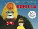 Gorilla GORILLA 30TH ANNIV/E Anthony Browne