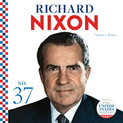 Richard Nixon RICHARD NIXON （United States Presidents (Cb)） [ Tamara L. Britton ]