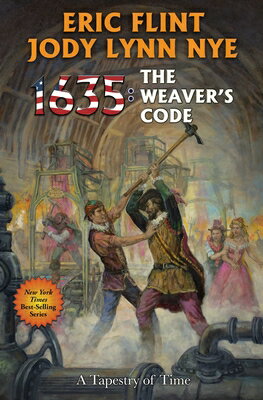 1635: The Weaver's Code 1635 THE WEAVERS CODE （Ring of Fire） [ Eric Flint ]