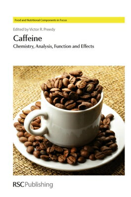 楽天楽天ブックスCaffeine: Chemistry, Analysis, Function and Effects CAFFEINE （Food and Nutritional Components in Focus） [ Victor R. Preedy ]