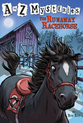 The Runaway Racehorse A TO Z MYST #18 RUNAWAY RACEHO （A to Z Mysteries） [ Ron Roy ]