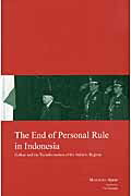 The　end　of　personal　rule　in　Indonesia Golkar　and　the　transforma （Kyoto　area　studies　on　Asia） [ 増原綾子 ]