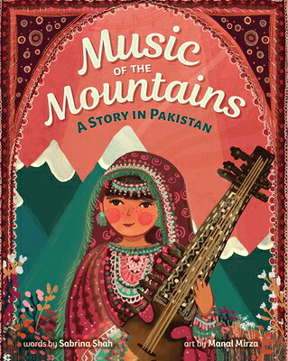 Music of the Mountains MUSIC OF THE MOUNTAINS [ Sabrina Shah ]