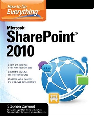 How to Do Everything Microsoft SharePoint 2010 HT DO EVERYTHING MS SHAREPOINT （How to Do Everything） [ Stephen Cawood ]