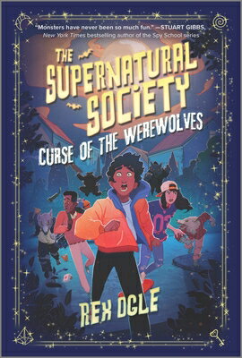 Curse of the Werewolves CURSE OF THE WEREWOLVES FIRST （Supernatural Society） [ Rex Ogle ]