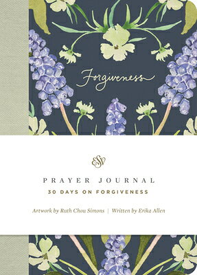 ESV Prayer Journal: 30 Days on Forgiveness (Paperback) ESV PRAYER JOURNAL 