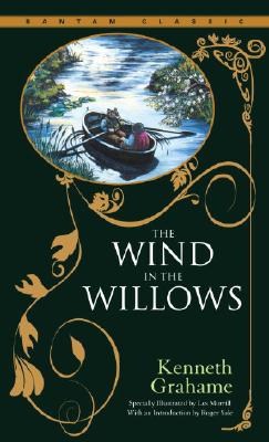 The Wind in the Willows WIND IN THE WILLOWS （Bantam Classics） [ Kenneth Grahame ]