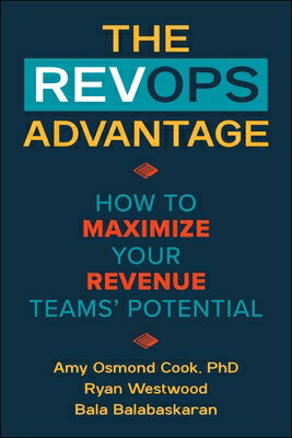 The Revops Advantage: How to Maximize Your Revenue Teams' Potential REVOPS ADVANTAGE 