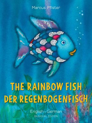 The Rainbow Fish/Bi: Libri - Eng/German PB GER-RAINBOW FISH/BI LIBRI - EN （Bi: Libri） Marcus Pfister