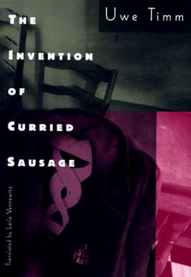 The Invention of Curried Sausage INVENTION OF CURRIED SAUSAGE 
