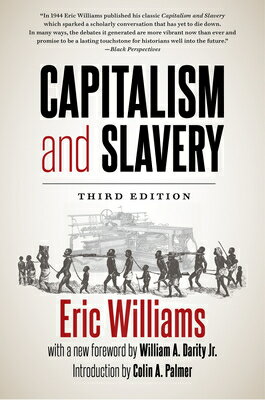 Capitalism and Slavery, Third Edition CAPITALISM & SLAVERY 3RD /E TH [ Eric Williams ]