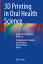 3D Printing in Oral Health Science: Applications and Future Directions 3D PRINTING IN ORAL HEALTH SCI [ Prabhat Kumar Chaudhari ]