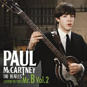 LISTEN TO THIS Mr.B Vol.2 [ PAUL McCARTNEY ]