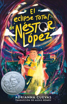 El Eclipse Total de Nstor Lpez / The Total Eclipse of Nestor Lopez (Spanish Edition) SPA-ECLIPSE TOTAL DE NESTOR LO [ Adrianna Cuevas ]