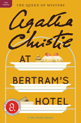 At Bertram 039 s Hotel: A Miss Marple Mystery AT BERTRAMS HOTEL （Miss Marple Mysteries） Agatha Christie