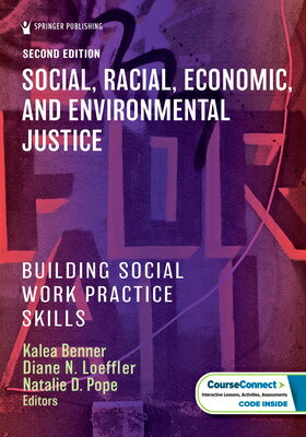 Social, Racial, Economic, and Environmental Justice: Building Social Work Practice Skills SOCIAL RACIAL ECONOMIC & ENVIR 
