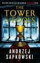 The Tower of Fools TOWER OF FOOLS （The Hussite Trilogy） 