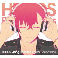 【先着特典】『HELIOS Rising Heroes』オリジナル・サウンドトラック(ジャケットイラスト絵柄 ブロマイド)
