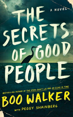 The Secrets of Good People SECRETS OF GOOD PEOPLE [ Boo Walker ]