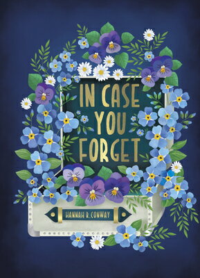 In Case You Forget: A 6-Week Devotional about Who You Are in Jesus IN CASE YOU FORGET [ Hannah R. Conway ]
