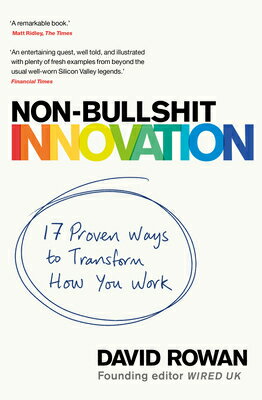 Non-Bullshit Innovation: Radical Ideas from the World's Smartest Minds NON-BULLSHIT INNOVATION 