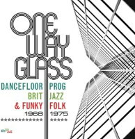 【輸入盤】One Way Glass: Dancefloor Prog, Brit Jazz & Funky Folk 1968-1975