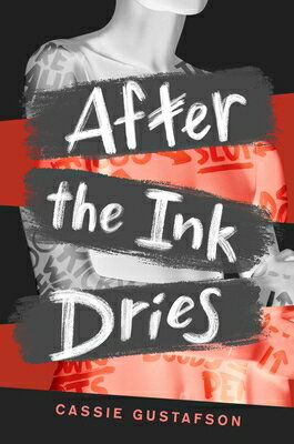After the Ink Dries AFTER THE INK DRIES R/E [ Cassie Gustafson ]