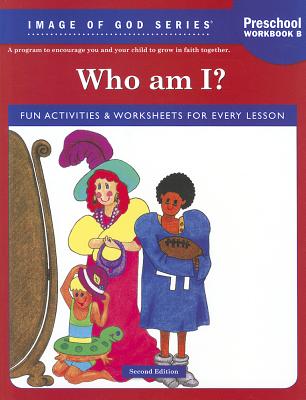 Who Am I? Preschool Workbook B WHO AM I PRESCHOOL WORKBK B-2E [ St Ignatius ]