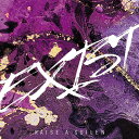 EXIST【Blu-ray付生産限定盤】 RAISE A SUILEN