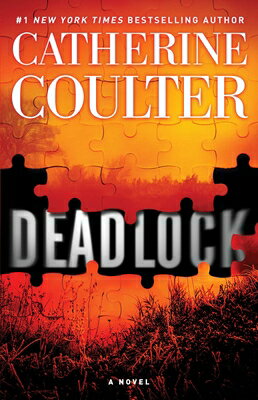 Deadlock DEADLOCK （FBI Thriller） [ Catherine Coulter ]