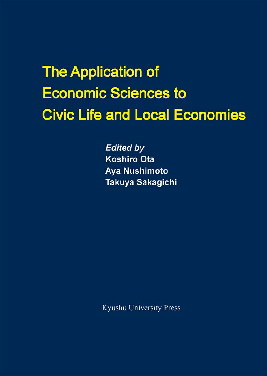 The Application of Economic Sciences to Civic Life and Local Economies (Series o...