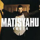 【輸入盤】Youth [ Matisyahu ]